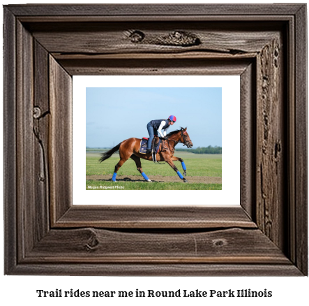 trail rides near me in Round Lake Park, Illinois